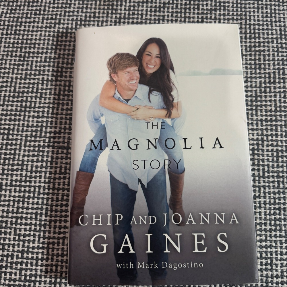 The Magnolia Story Chip and Joanna Gaines Hardcover Fixer Upper Memoir 2016